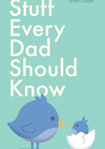 Stuff Every Dad Should Know