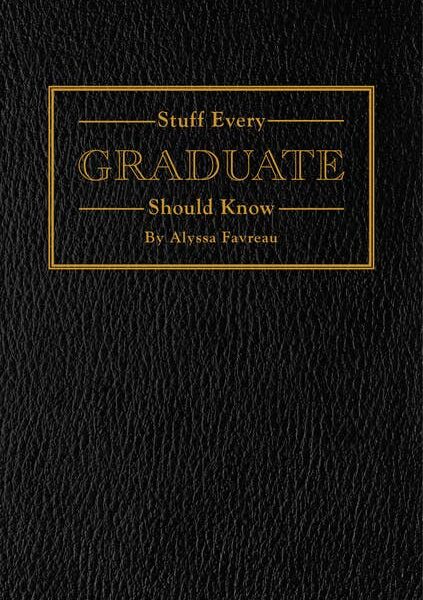 Stuff Every Graduate Should Know