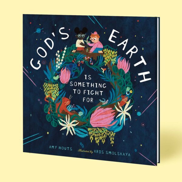 God's Earth Is Something to Fight For (Children's Book)