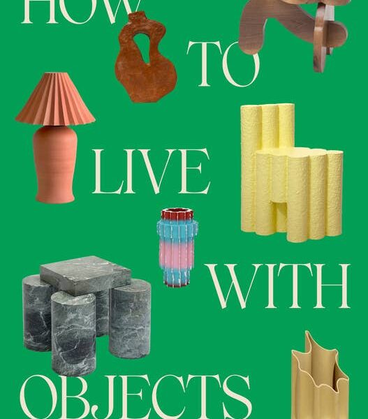 Penguin Random House LLC - How To Live With Objects