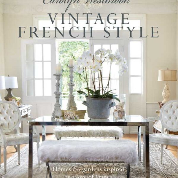 Simon & Schuster - Carolyn Westbrook: Vintage French Style by Carolyn Westbrook