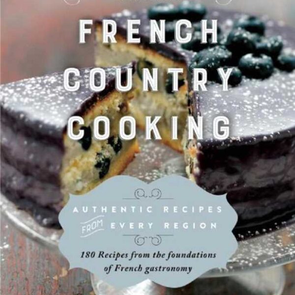 Simon & Schuster - French Country Cooking by Françoise Branget