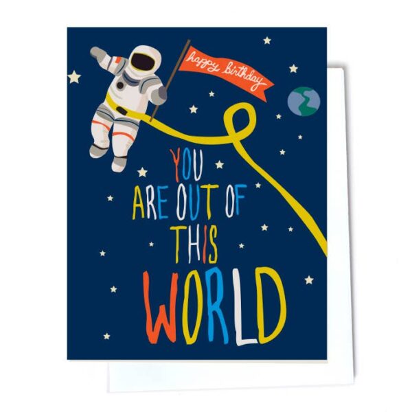 Elizabeth Grubaugh - Out Of This World Birthday Card