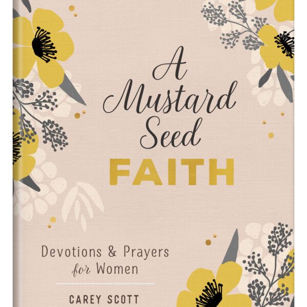 A Mustard Seed Faith