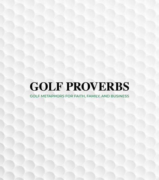 Golf Proverbs by Dr. Field Harrison: Paperback; 128 pages, English