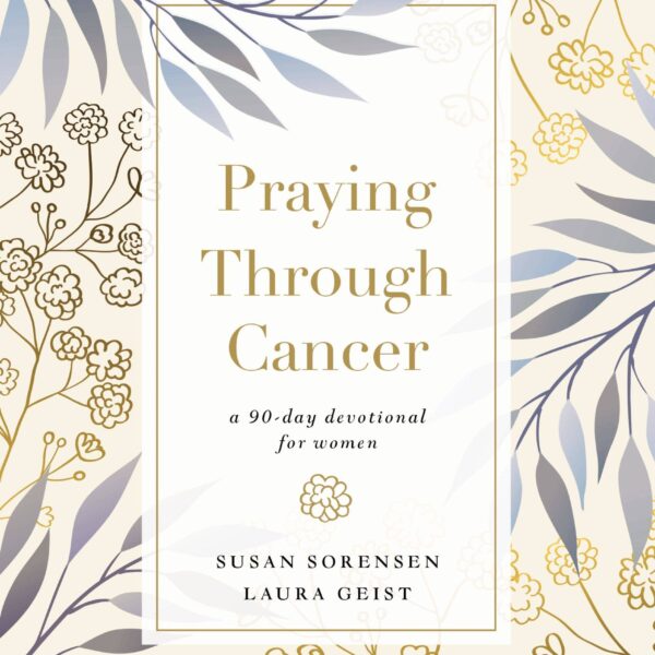 Praying Through Cancer