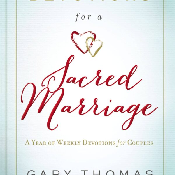Devotions For A Sacred Marriage
