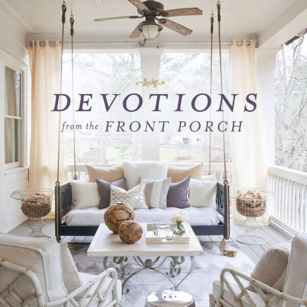 Devotions From The Front Porch
