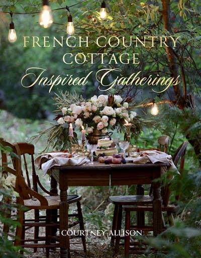 Gibbs Smith - French Country Cottage Inspired Gatherings
