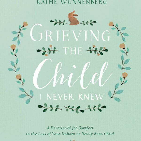 Grieving The Child I Never Knew