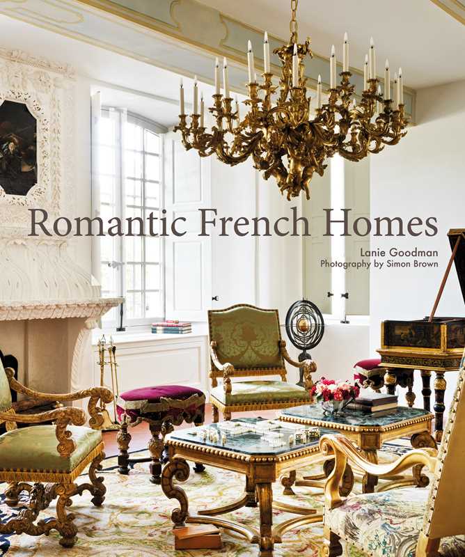 Simon & Schuster - Romantic French Homes by Lanie Goodman